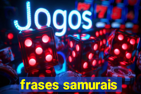 frases samurais